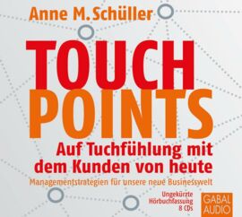 Hörbuchkollektion Touchpoints - Auf Tuchfühlung mit dem Kunden von heute