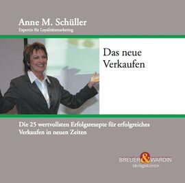 Hörbuch über das neue Verkaufen - von Vertriebsexpertin Anne M. Schüller
